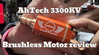 Ahtech 3300Kv Brushless Motor Review