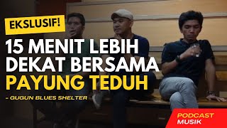 Download Lagu EKSLUSIVE !! 15 MENIT LEBIH DEKAT BERSAMA PAYUNG TEDUH | PODCAST DAN WAWANCARA DENGAN PAYUNG TEDUH Download Lagu EKSLUSIVE !! 15 MENIT LEBIH DEKAT BERSAMA PAYUNG TEDUH | PODCAST DAN WAWANCARA DENGAN PAYUNG TEDUH