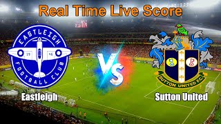 Eastleigh vs Sutton United Live Score - English National League