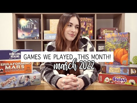 Board games we played this month! | MARCH 2022