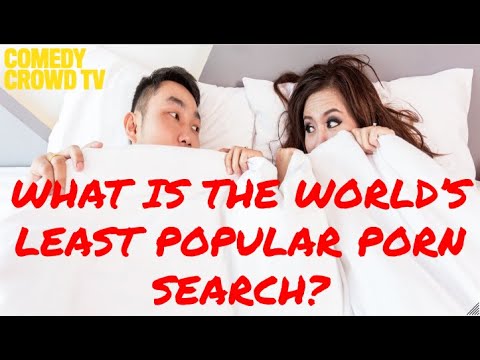 The World's Least Popular Porn Search Term (Comedy Sketch) - YouTube