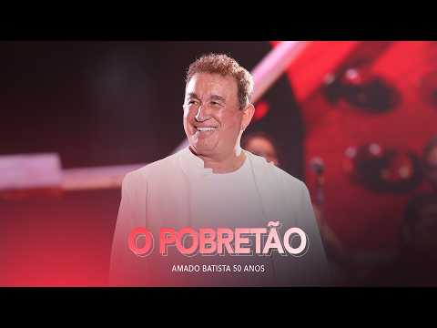 Amado Batista - O Pobretão - 50 Anos