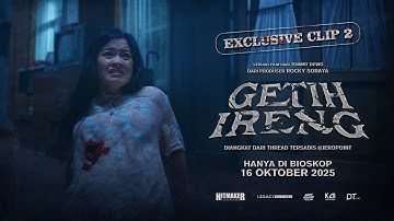 Exclusive Clip 2 Getih Ireng