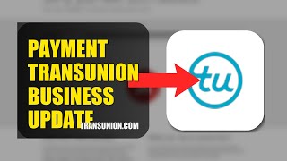 How To Update Your Payment Method On TransUnion Business 2026 (EASY GUIDE)