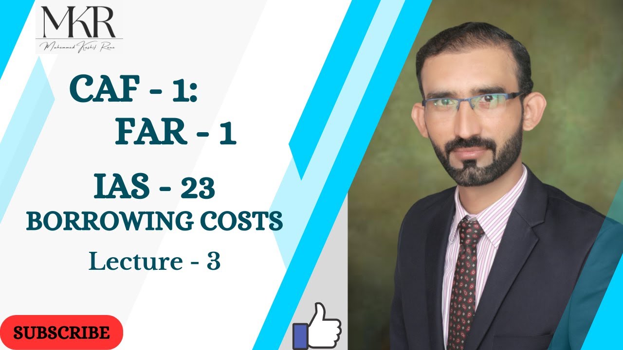 lecture-3-ias-23-borrowing-costs-l-caf-1-far-1-youtube