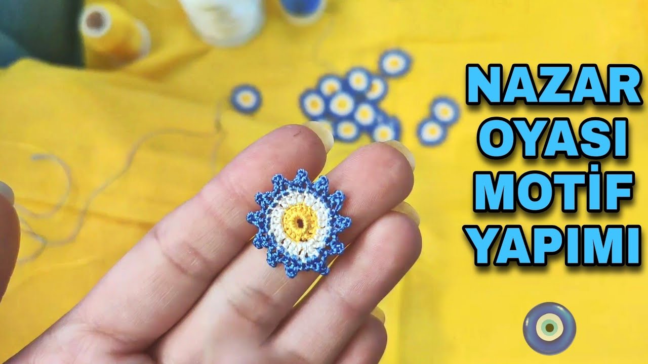 NAZAR OYASI MOTİF YAPIMI