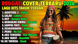 FULL ALBUM REGGAE COVER 2026 🌴- Top Playlist Spotify 2026 - Cover Lagu Pop Tahun 2000an