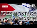 Tel Aviv to Jerusalem Protest for Hostage Release &amp; Peace Amid Talk Of Israel-Hamas Deal