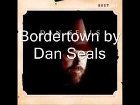 Bordertown by Dan Seals