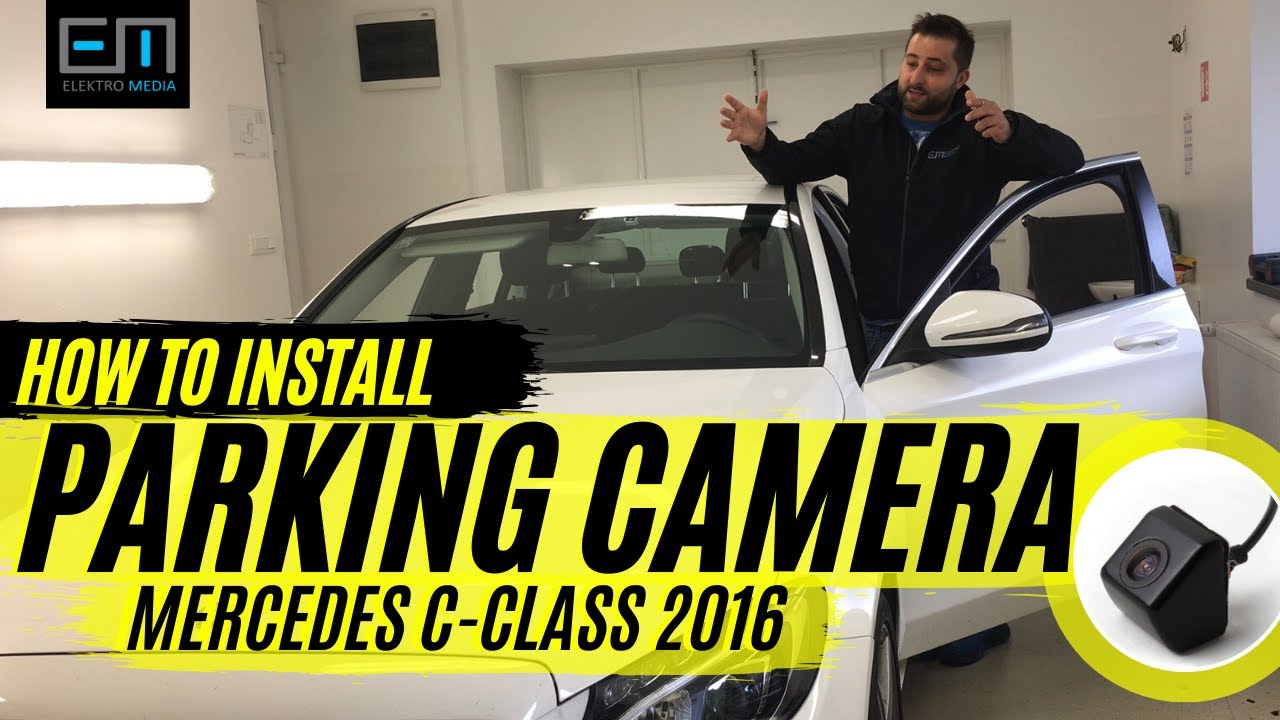 Mercedes C-Class 2016 – How To- Ugradnja parking kamere