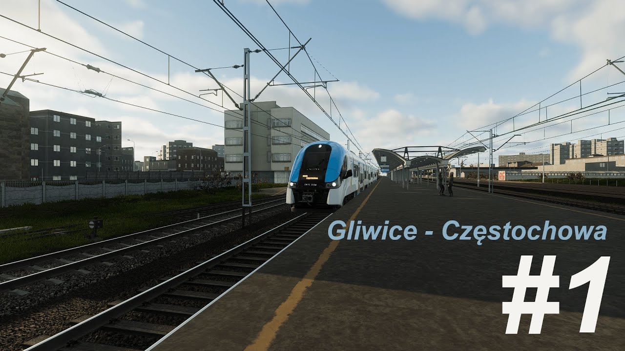 Simrail #1 Relacja: Gliwice - Częstochowa (Elf- koleje śląskie)
