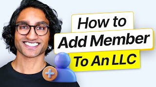How to Add a Member to Your LLC in 7 Steps