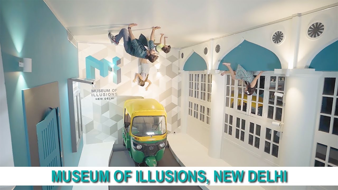 Museum of Illusions New Delhi, Must Visit Place