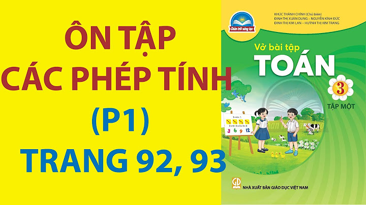 Giải sách bài tập toán lớp 3 trang 92 năm 2024