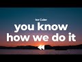 Ice Cube - You Know How We Do It | Lyrics