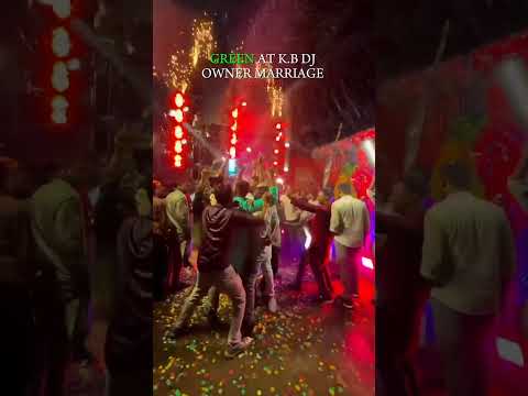 Green At K.b Dj Owner Marriage#djvideo #djviral #dj #shortvideo #smaudio  #jbdjnewsetup #shortvideo