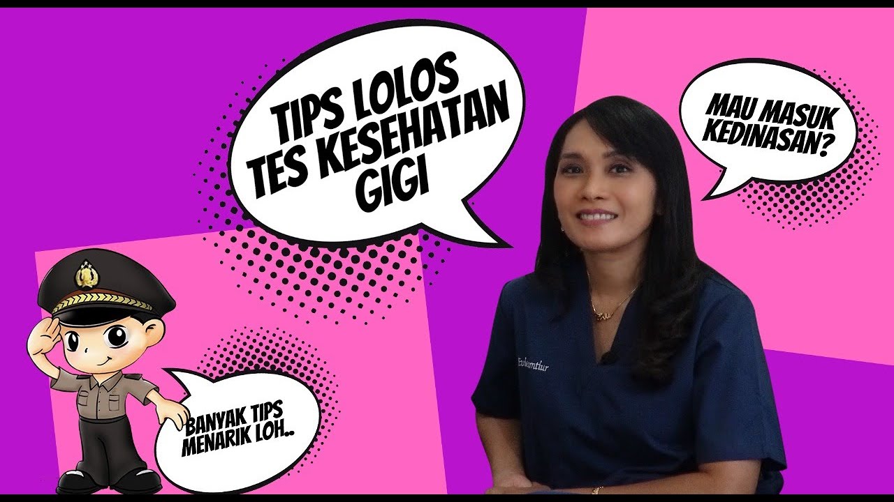 Tips Lolos Tes Kesehatan Gigi #SyaratTesKesehatanGigiTNIPOLRI