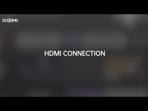 HDMI connection With XGIMI Projector Android TV System - YouTube