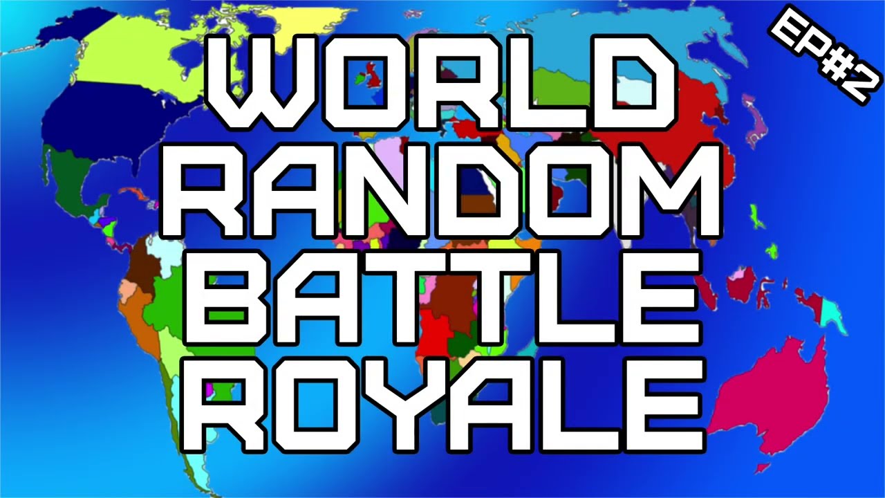 World Random Battle Royale | RANDOM Battle for Dominance in the World – EP2