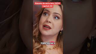 coração acelerado: sexta feira 24/04/2026 capítulo 88; hoje #novela #coracaoigualaoteu