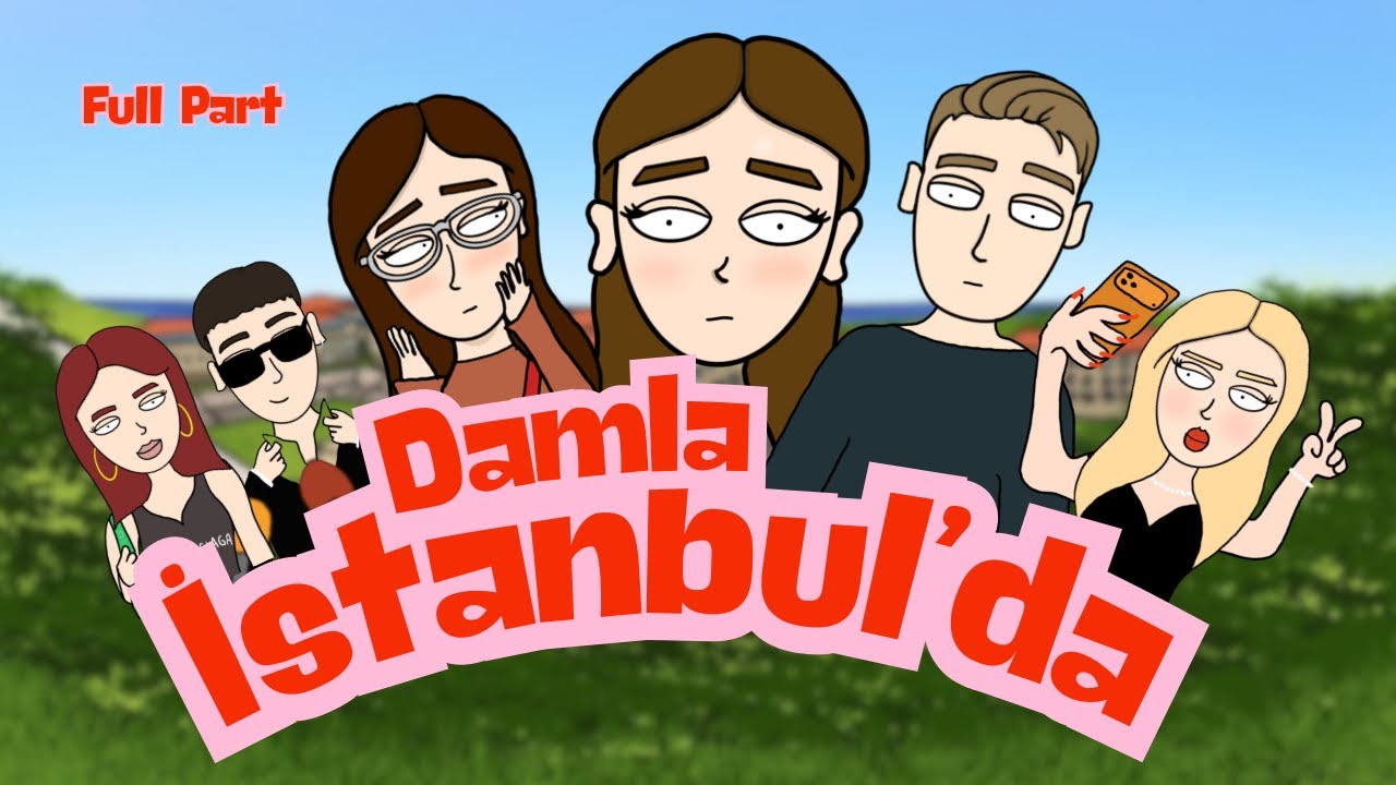 DAMLA İSTANBUL’DA FULL PART İZLE 🏫