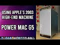 Utiliser un apple power mac g5 en 2022  estil toujours utilisable 