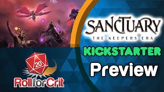 Sanctuary: the Keepers Era Kickstarter Preview | Roll For Crit
