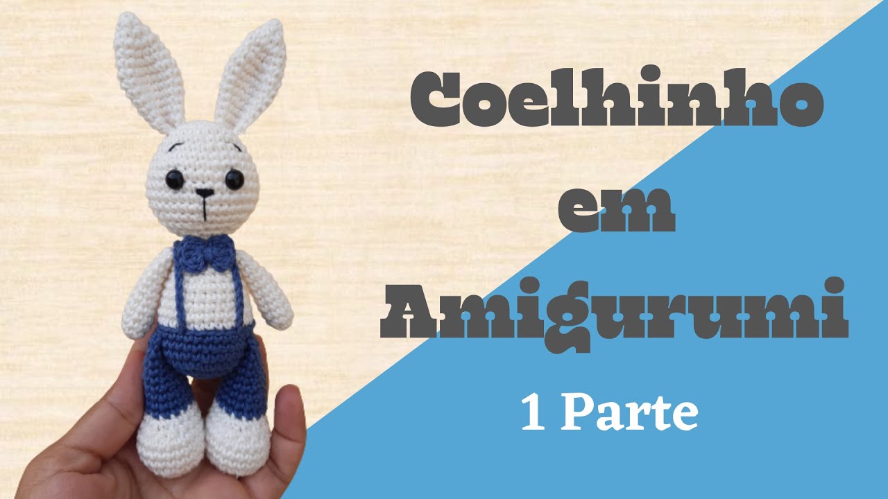 Coelhinho em Amigurumi - Passo a Passo / Parte 1