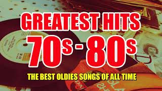 Best Of 70s and 80s Music Playlist - Oldies But Goodies Legendary Hits 70s & 80s by Oldies Classic 188,723 views 2 years ago 1 hour, 18 minutes