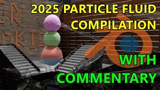 2025 Particle Fluids Blender Compilation With Commentary