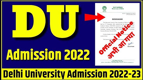 DU Admission 2022-23 Official नोटिस | Delhi University Admission 2022-23 | CUCET 2022 Syllabus du