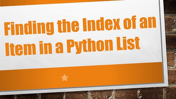Finding the Index of an Item in a Python List