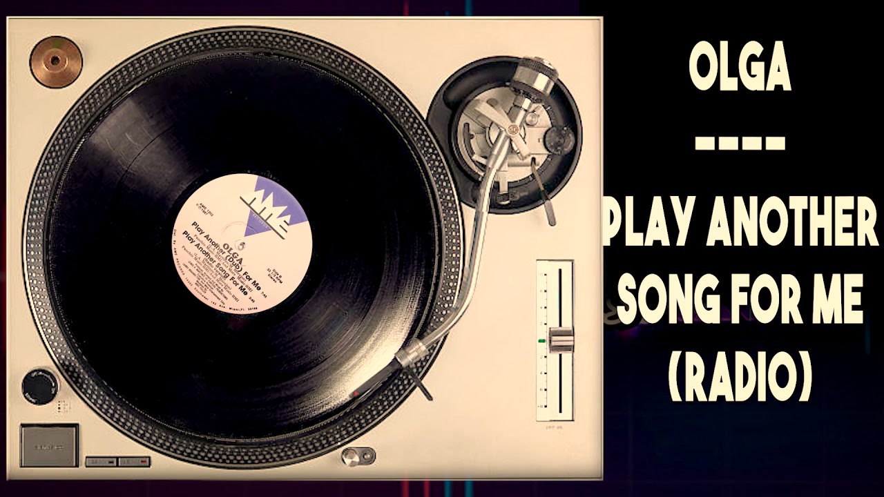 Olga Play Another Song For Me Radio YouTube olga-play-another-song-for-me-radio-youtube