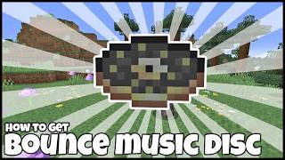 How To Get The Bounce Music Disc In Minecraft