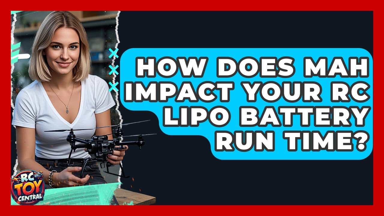 How Does mAh Impact Your RC LiPo Battery Run Time? - RC Toy Central