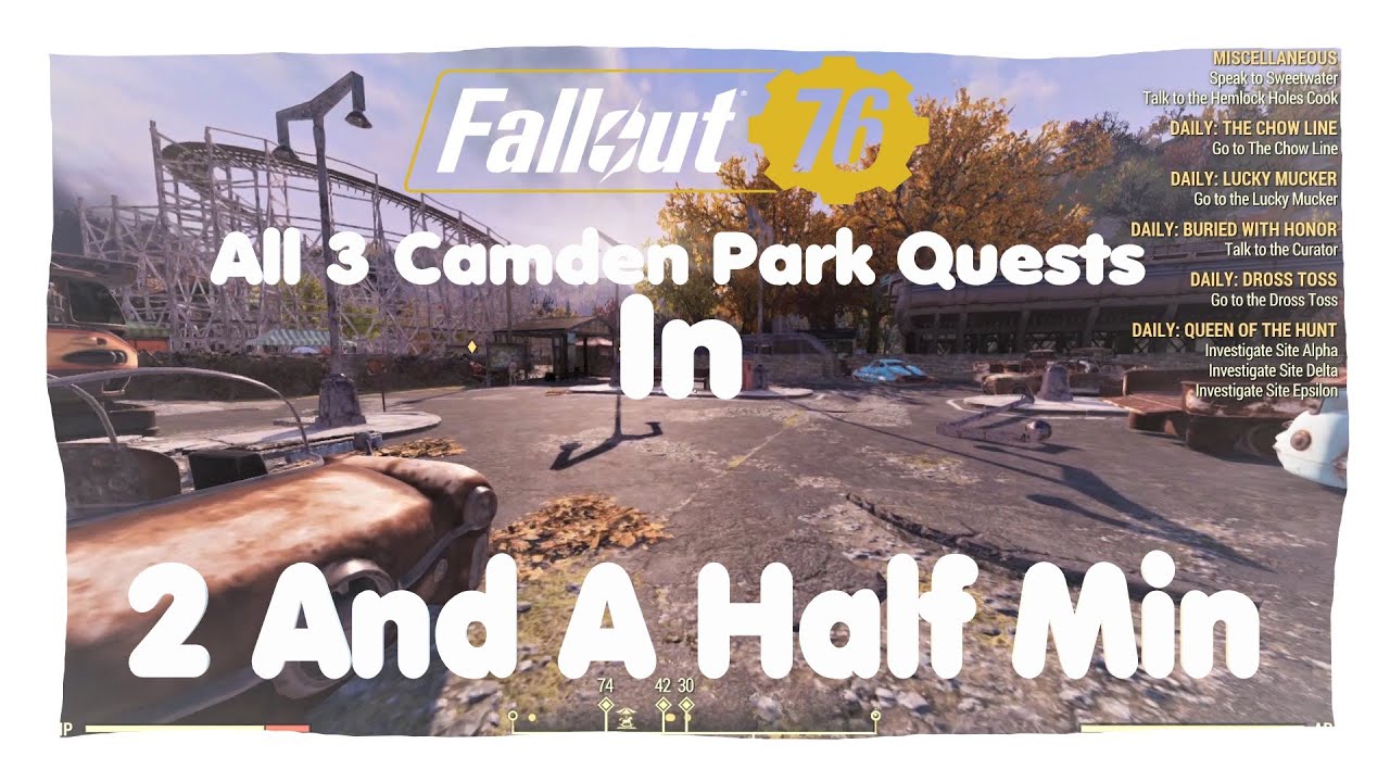Fallout 76 Things - How To Do All 3 Camden Park Daily Quests In Under 3 minutes