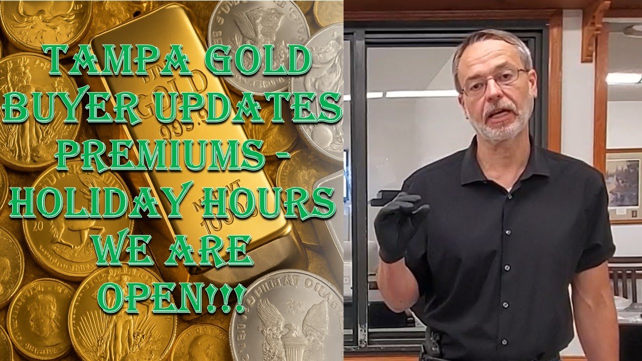 Tampa Gold Buyer Updates Premiums & Inventory - 11/28/25 - Normal Hours Today & Saturday