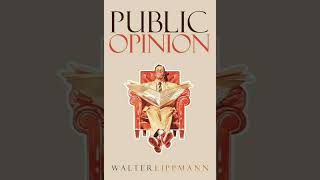 Walter Lippmann's Public Opinion: A brief review