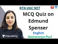 MCQ Quiz on Edmund Spenser | English | Unacademy Live - NTA UGC NET | Aishwarya Puri