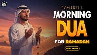 Listen! Ramadan Morning Dua 2026 | Soothing \u0026 Powerful Islamic Dua | Start Day With Barakah
