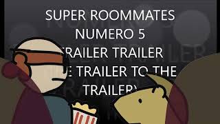 The Super Roommates Trailer Trailer