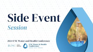 2024 Friday Side Event Session: Innovations and Gaps in Wastewater Surveillance Practice