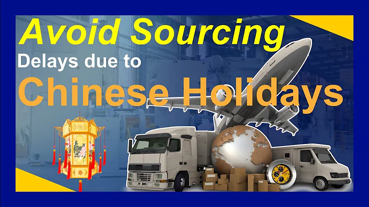 How to Avoid Delays due to Chinese Holidays When Sourcing from China?