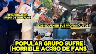 POPULAR GRUPO ES AC¤SADO DE FORMA ESPELUZNANTE POR SUS PROPIAS FANS + LOS SIGUEN EN CARRETERA Y MAS.
