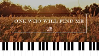誰One Who Will (Find Me) - 李友廷Yo Lee