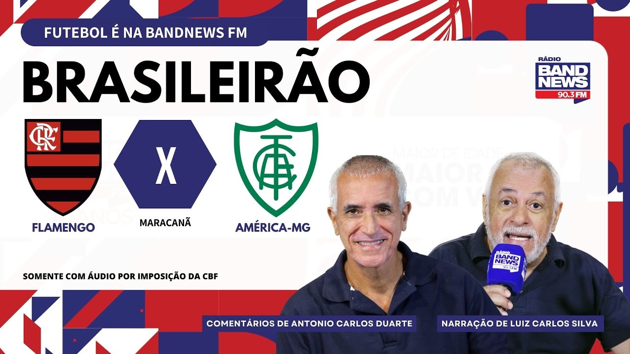 América-MG x Flamengo, AO VIVO, com a Voz do Esporte, às 17h