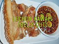 HOW TO COOK LETCHON KAWALI (Pork Belly Cut) BY NYOR&#39;S KITCHEN