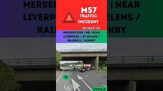 🚨 M57 COLLISION ⚠️ | NB LANE CLOSURE REMAIN ❌ | MERSEYSIDE #ukroads #rtc #incident #delay #traffic