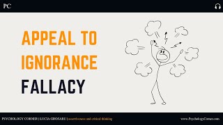 What is The Appeal to Ignorance Fallacy? | Critical Thinking Basics