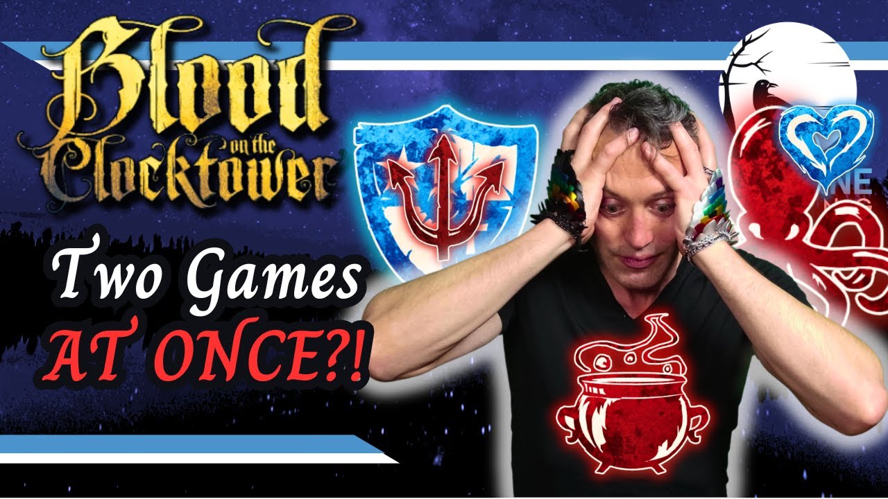 Two Games AT ONCE Trouble And ALSO Violets Blood On The Clocktower two-games-at-once-trouble-and-also-violets-blood-on-the-clocktower